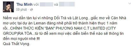 Status bày tỏ sự thất vọng của Thu Minh và quyết định nhờ tòa án giải quyết vụ việc công ty bất động sản trễ hẹn, thất hứa.